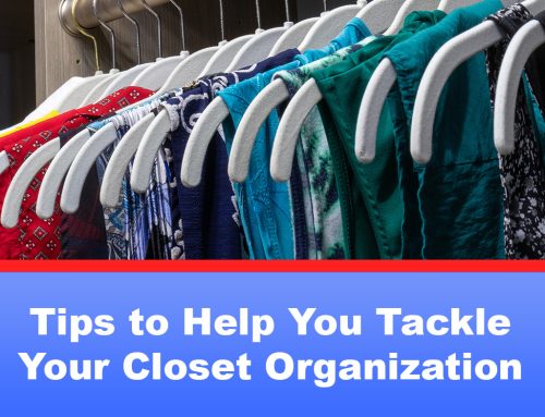 Tips to Help You Tackle Your Closet Organization